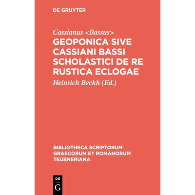 预订 Geoponica sive Cassiani Bassi Scholastici De re rustica eclogae: 9783598713873