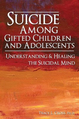 【预订】Suicide Among Gifted Children and Adolescents: Understanding the Suicidal Mind