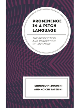 预订 Prominence in a Pitch Language: The Production and Perception of Japanese 音高语言中的突出性：日语的产生和感知: 978