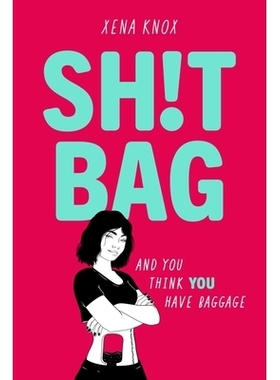 预订 SH!T BAG: a darkly funny story about life with an ostomy bag SH!T BAG：一个关于造口袋生活的黑色幽默故事: 9781444972