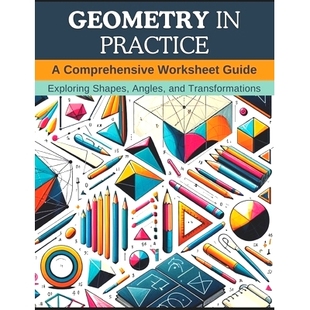Practice 9798871055960 Transformations Exploring Geometry Shapes Comprehensive and 预订 Worksheet Angles Guide