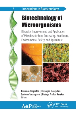【预订】Biotechnology of Microorganisms: Diversity, Improvement, and Applica 9781774634295