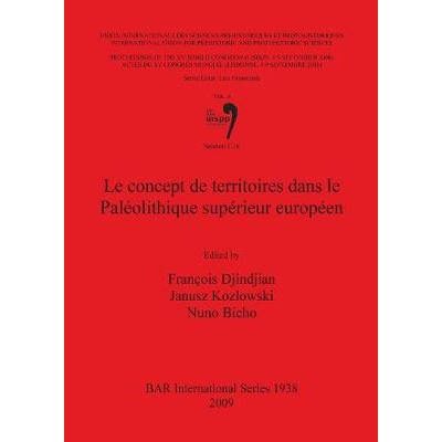 预订 Le concept de territoires dans le Paléolithique supérieur européen: Vol.3, Session C16 欧洲上古石器时代的领土概