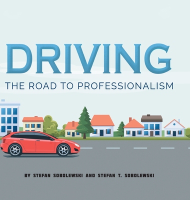【预订】Driving: The Road to Professionalism