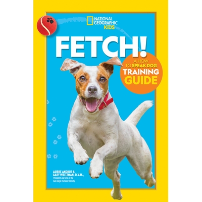 预订 Fetch! a How to Speak Dog Training Guide: 9781426338489