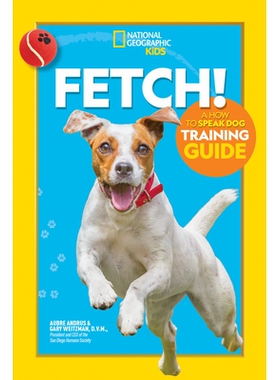 预订 Fetch! a How to Speak Dog Training Guide: 9781426338489