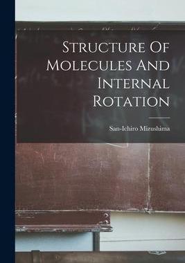 [预订]Structure Of Molecules And Internal Rotation 9781014877673