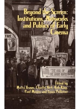预订 Beyond the Screen: Institutions, Networks, & Publics of Early Cinema: 9780861967032