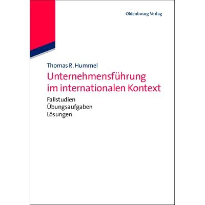 预订 Unternehmensführung im internationalen Kontext: mit Fallstudien, Übungsaufgaben und Lösungen: 9783486702484