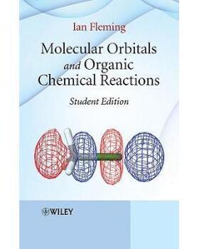 Molecular Orbitals and Organic Chemical Reactions - Student Edition