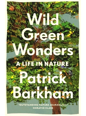 预订 Wild Green Wonders: A Life in Nature 野生绿色奇观: 9781783352494