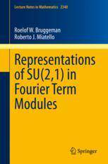 [预订]Representations of Su(2,1) in Fourier Term Modules 9783031431913