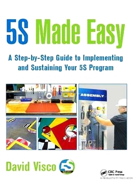 预订 5S Made Easy: A Step-by-Step Guide to Implementing and Sustaining Your 5S Program 实现和维持5S程序指南: 97811384093