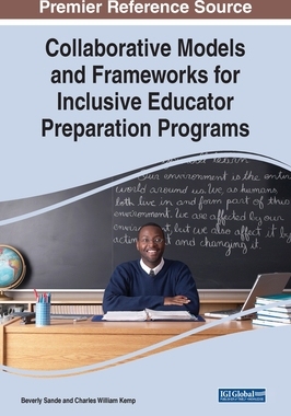【预订】Collaborative Models and Frameworks for Inclusive Educator Preparati 9781668434437