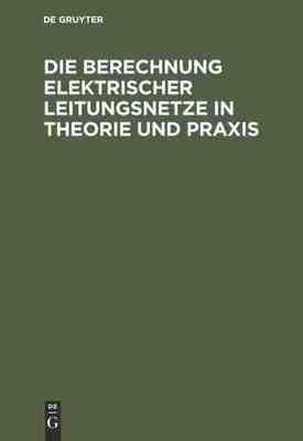 【预订】Die Berechnung Elektrischer Leitungsnetze in Theorie und Praxis 9783486727395