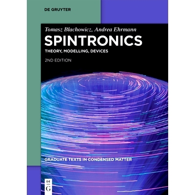 预订 Spintronics: Theory, Modelling, Devices 自旋电子学： 理论、建模、器件: 9783111382494