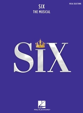 【预订】Six: The Musical Vocal Selections Songbook with Full-Color Photos from the Stage Production: Vocal Selecti...