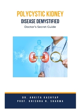 预订 Polycystic Kidney Disease Demystified: Doctor's Secret Guide