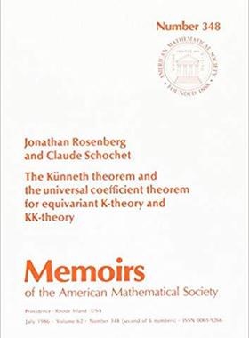 【预售】The Künneth Theorem and the Universal Coefficient Theorem for Equivariant \(K\)-Theory and \(KK\)-The...