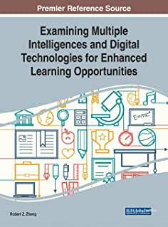 【预订】Examining Multiple Intelligences and Digital Technologies for Enhanced Learning Opportunities