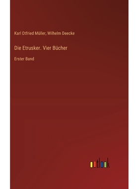 预订 Die Etrusker. Vier Bücher: Erster Band: 9783368641955