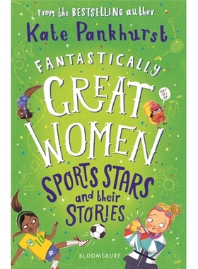 预订 Fantastically Great Women Sports Stars and their Stories 杰出的女性体育明星及其故事: 9781526615480