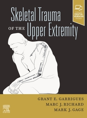 【预订】Skeletal Trauma of the Upper Extremity 9780323761802