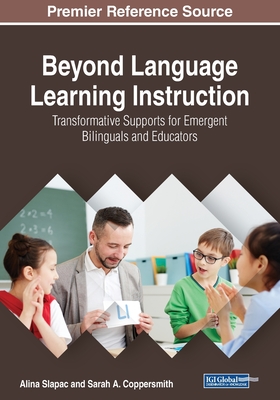 【预订】Beyond Language Learning Instruction: Transformative Supports for Emergent Bilinguals and Educators