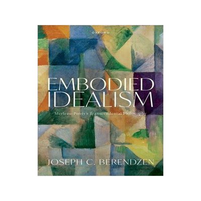 [预订]Embodied Idealism 9780192874764