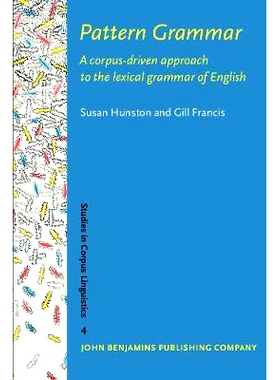 预订 Pattern Grammar: A Corpus - Driven Approach to the Lexical Grammar of English (Studies in Corpus Linguistics, 4): 9