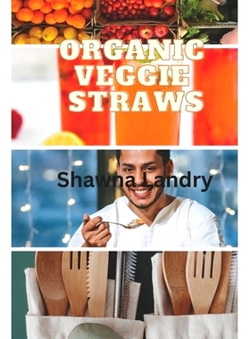 预订 Organic Veggie Straws!: 9798321493496