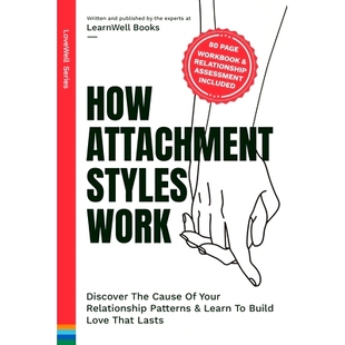 Discover 预订 Build Your Patterns Relationship How Cause Work That 9781 Styles The Love Learn Attachment Lasts