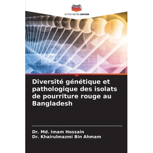 预订 Diversité génétique et pathologique des isolats de pourriture rouge au Bangladesh: 9786209327940