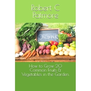 How Common 预订 Vegetables Garden. Grow the 9798323111688 Fruits