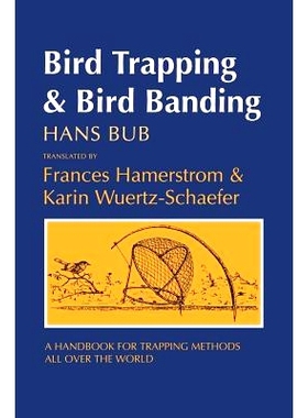 预订 Bird Trapping and Bird Banding: A Handbook for Trapping Methods All over the World