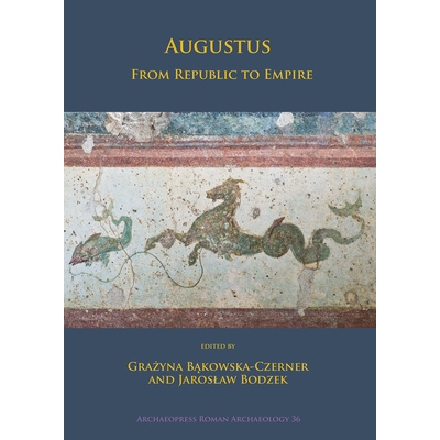 预订 Augustus: From Republic to Empire 奥古斯都从共和国到帝国: 9781784917807