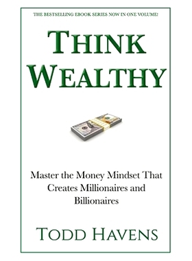 预订 Think Wealthy: Master the Money Mindset That Creates Millionaires and Billionaires: 9798986297101