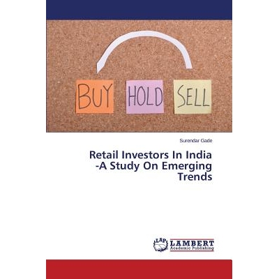 预订 Retail Investors In India -A Study On Emerging Trends: 9783659742224