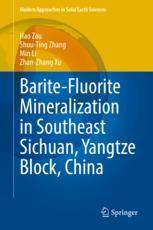 【预订】Barite-Fluorite Mineralization in Southeast Sichuan, Yangtze Block,  9789811675614