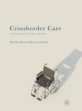 【预订】Crossborder Care: Lessons from Central Europe