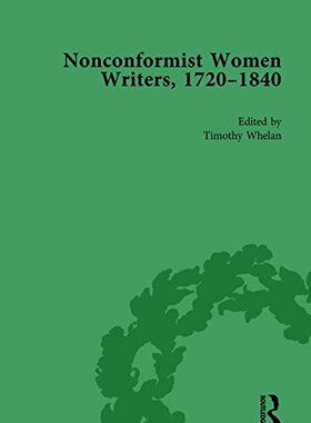 【预订】Nonconformist Women Writers, 1720-1840, Part I Vol 3