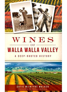 预订 Wines of Walla Walla Valley: A Deep-Rooted History: 9781540208903