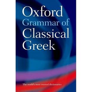 现货 Oxford Grammar of Classical Greek牛津古典希腊语语法: 9780198604563