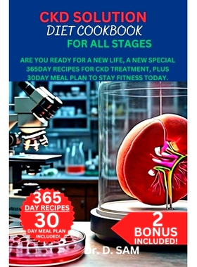 预订 Ckd Solution Diet Cookbook for All Stages: Are you ready for A New Life, A new special 365day recipes for ckd treat
