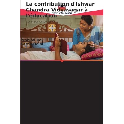 预订 La contribution d’Ishwar Chandra Vidyasagar à l’éducation: sur la vie de Bengalee: 9786200693952