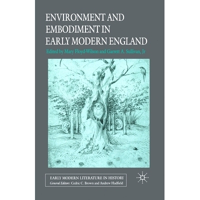 预订 Environment and Embodiment in Early Modern England: 9781349546589