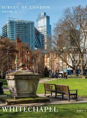 [预订]Survey Of London: Whitechapel - Vols 54 And 55 9781913107253