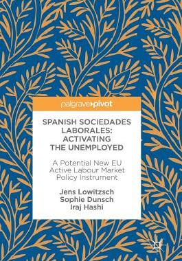 【预订】Spanish Sociedades Laborales—Activating the Unemployed