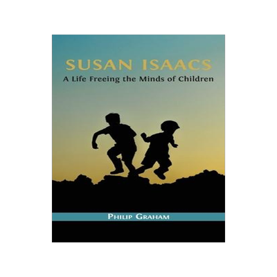 [预订]Susan Isaacs: A Life Freeing the Minds of Children 9781800647169