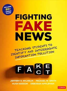 预订 Fighting Fake News: Teaching Students to Identify and Interrogate Information Pollution 打击假新闻：教会学生识别和